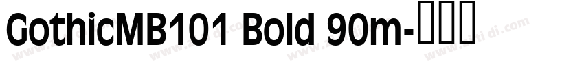 GothicMB101 Bold 90m字体转换
